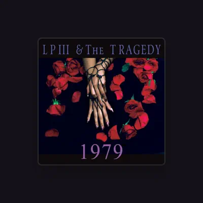 Listen to LPIII & the Tragedy, watch music videos, read bio, see tour dates & more!