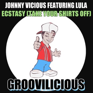 Ecstasy (Take Your Shirts Off) [feat. Lula] - EP