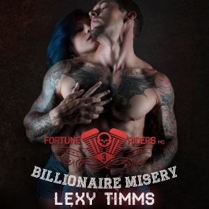 Billionaire Misery: Fortune Riders Motorcycle Club Series, Book 3 (Unabridged)