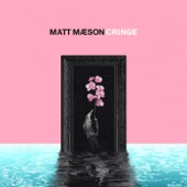 Matt Maeson - Cringe