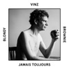 Jamais toujours (feat. Vinz) - Single