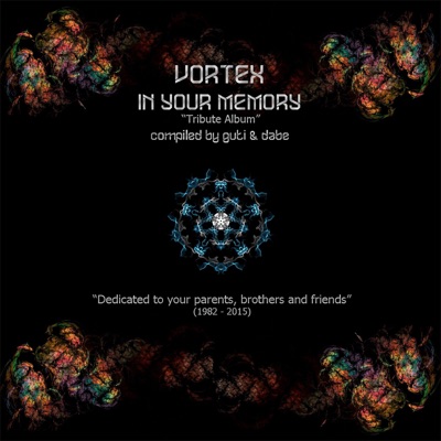 Vortex In Your Memory (Tribute Album) [Compiled by Guti and Dabe]
