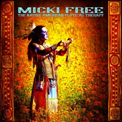 The Native American Flute As Therapy (Deluxe Edition)