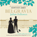 Julian Fellowes - Julian Fellowes's Belgravia (Unabridged)