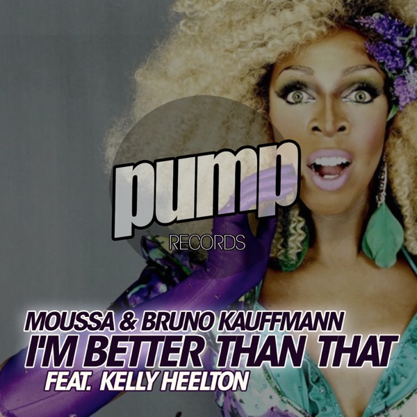 I'm Better Than That (feat. Kelly Heelton)