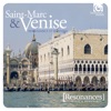 St. Mark's & Venice: Sacred Music at the Heart of the Baroque Revolution