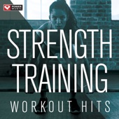 Strength Training Workout Hits (30 Min Strength Training Workout Mix 124 BPM) artwork