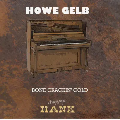 Bone Crackin' Cold - Single - Howe Gelb