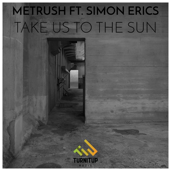 Take Us To the Sun (feat. Simon Erics) - Single