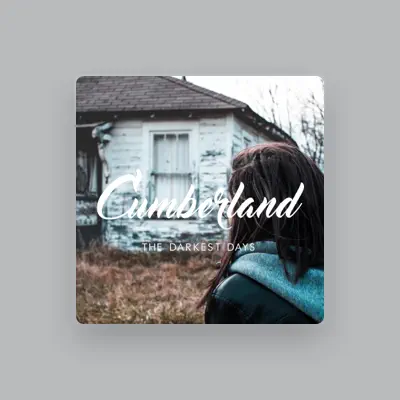 Listen to Cumberland, watch music videos, read bio, see tour dates & more!