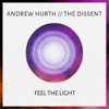 Feel the Light (feat. The Dissent) - Single