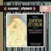 Stream & download Ravel: Daphnis et Chloe, M. 57 (2004 Remastered for SACD)