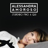 Alessandra Amoroso - Stupendo fino a qui