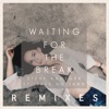 Waiting for the Break (feat. Skye Holland) [Remixes] - Single, 2016