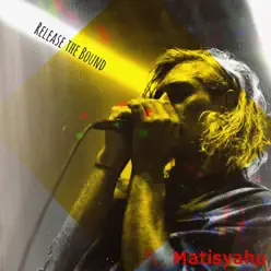 Release the Bound - EP - Matisyahu