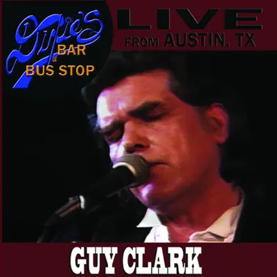 Live from Dixie's Bar & Bus Stop - Guy Clark