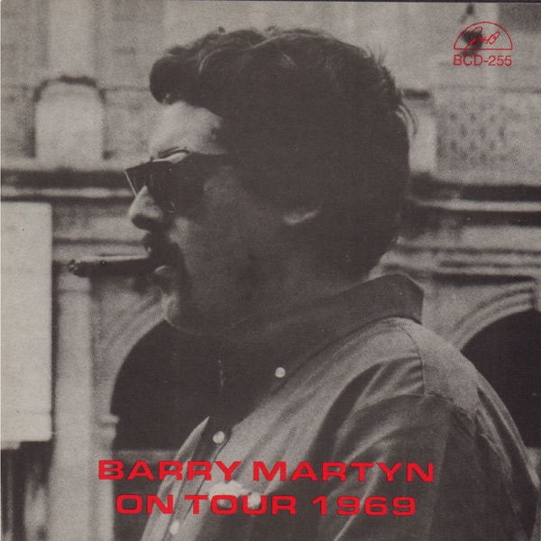 Barry Martyn on Tour 1969 (feat. Clive Wilson, Dick Douthwaite, Frank Naundorf, Jon Marks & Brian Turnock)