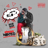 Always Wanted - Oscar Black