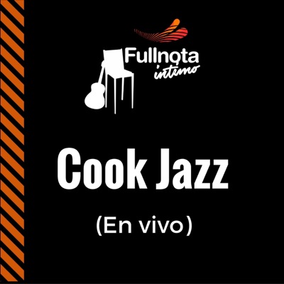 Fullnota Intimo: Cook Jazz (En Vivo) - EP