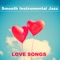 Sweet Bossa Nova - Romantic Love Songs Academy lyrics