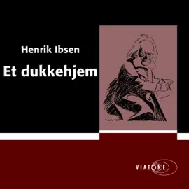 Et dukkehjem [A Doll's House] (Unabridged)