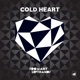 Cold Heart Single