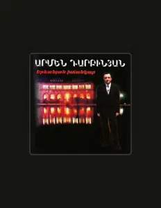 Armen Darbinyanを聴いたり、ミュージックビデオを鑑賞したり、経歴やツアー日程などを確認したりしましょう！