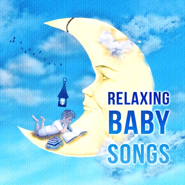 Relaxing Baby Songs: Soothing Tracks, Relaxation, Deep Sleep, Sweet Dreams, Calm Music