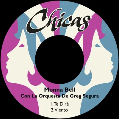 Te Diré - Single - Monna Bell