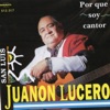 Juanon Lucero - Caña Doble