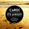 It's Alright - Cardi lyrics