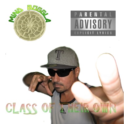 Class of Their Own (feat. Mind Boggla) - Single