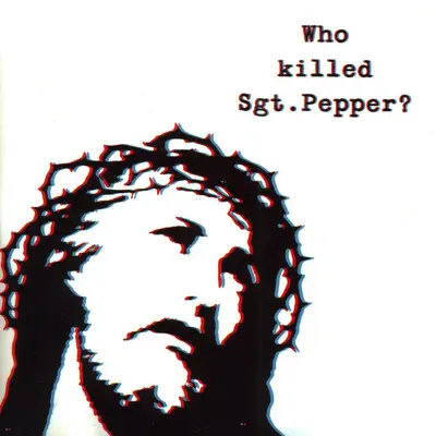 Who Killed Sgt. Pepper? - The Brian Jonestown Massacre