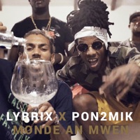 Monde an mwen (feat. Pon2mik) - Single - Lyrrix