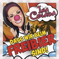 Dass wir beim Freibier sind - Single - Ina Colada