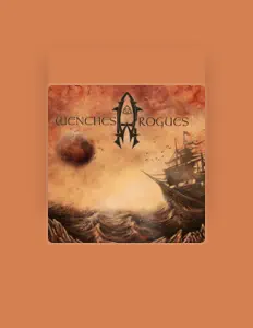 Ouça Wenches & Rogues, assista a videoclipes, leia a biografia, veja as datas das turnês e mais!