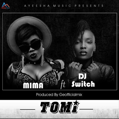 Tomi (feat. DJ Switch) - Single