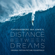 Distance Between Dreams (Original Motion Picture Soundtrack) - Junkie XL