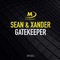 Gatekeeper - Sean & Xander lyrics