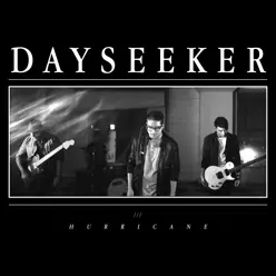 Hurricane - Single - Dayseeker Hurricane - Single - Dayseeker