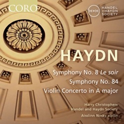 Handel and Haydn Society, Harry Christophers & Aisslinn Nosky - Symphony No. 84 in E-Flat Major, Hob. I:84: I. Largo. Allegro