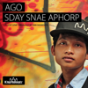 Sday Snae Aphorp - Ago