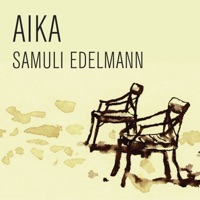Aika (Radio Edit) - Single - Samuli Edelmann