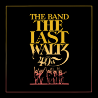 The Band - The Last Waltz (Deluxe Version) artwork