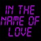 In the Name of Love - KPH lyrics