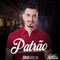 Patrão (Ao Vivo) [feat. Zé Neto & Cristiano] - Junior Angelim lyrics