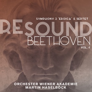 Resound Beethoven, Vol. 4: Symphony No. 3 "Eroica" & Septet, Op. 20 (Live)