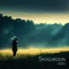 Skogursson - Morning Be Good