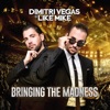 Dimitri Vegas & Like Mike & W&W