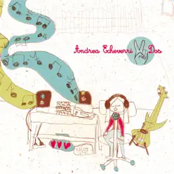 Dos - Andrea Echeverri Dos - Andrea Echeverri